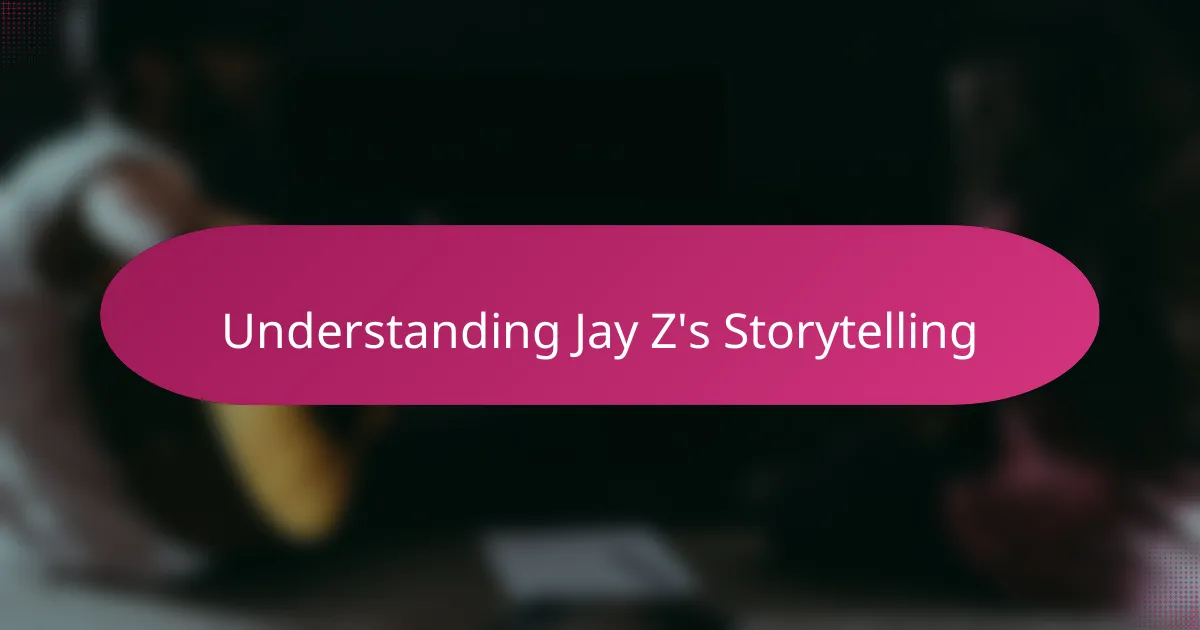 Understanding Jay Z's Storytelling